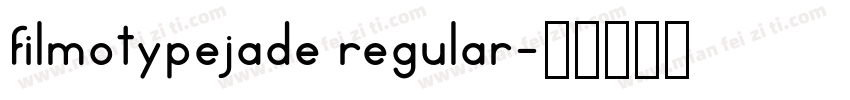 filmotypejade regular字体转换